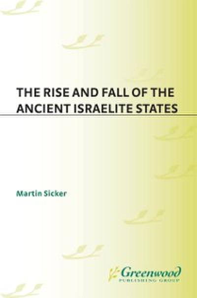 Rise and Fall of the Ancient Israelite States