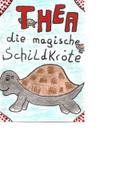 Thea die magische Schildkröte