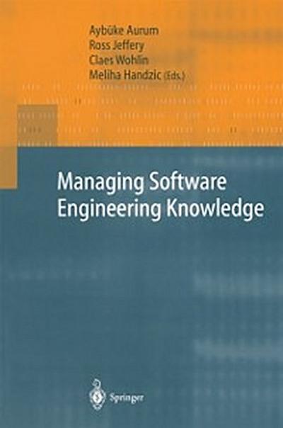 Managing Software Engineering Knowledge