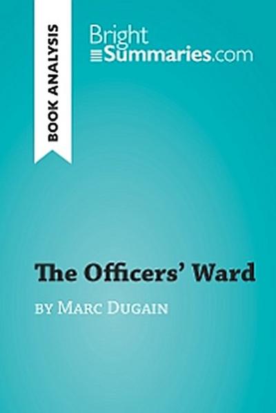 The Officers’ Ward by Marc Dugain (Book Analysis)