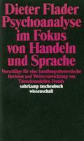Psychoanalyse im Fokus von Handeln und Sprache