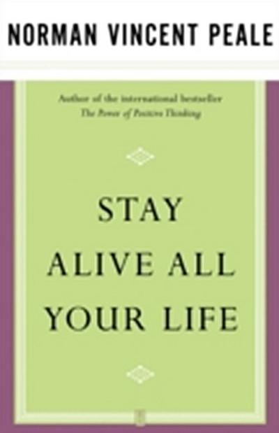 Stay Alive All Your Life