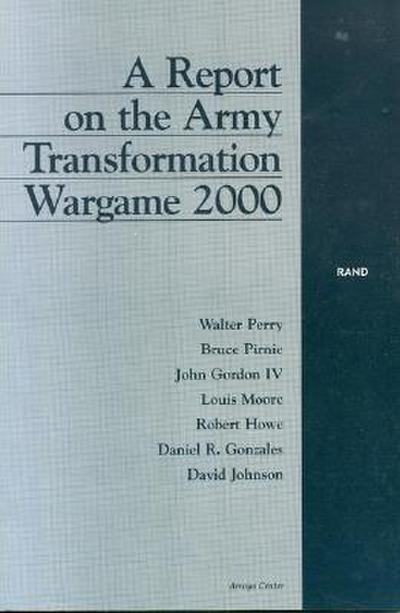 A Report on the Army Transformation Wargame 2000