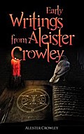 Early Writings of Aleister Crowley
