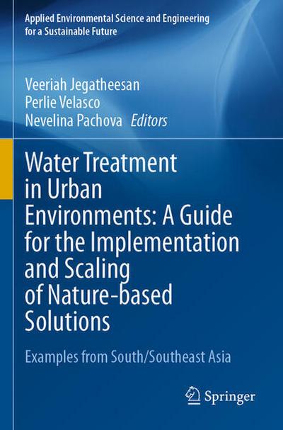 Water Treatment in Urban Environments: A Guide for the Implementation and Scaling of Nature-based Solutions