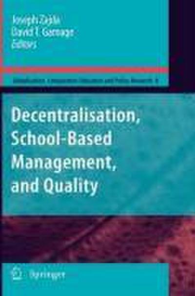 Decentralisation, School-Based Management, and Quality