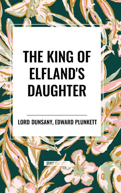 The King of Elfland’s Daughter