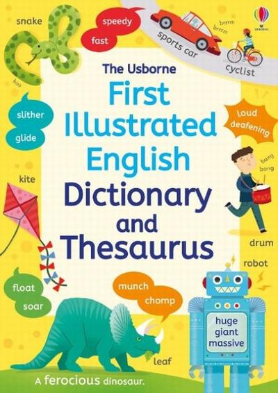 The Usborne First Illustrated Dictionary and Thesaurus