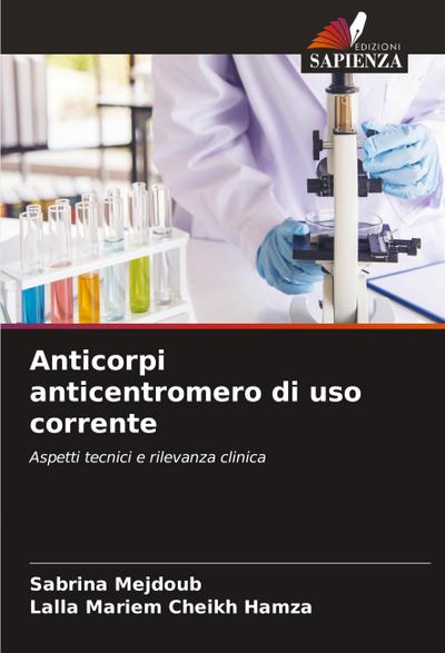 Anticorpi anticentromero di uso corrente