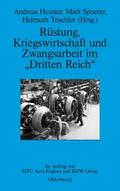 Rüstung, Kriegswirtschaft und Zwangsarbeit im ’Dritten Reich’