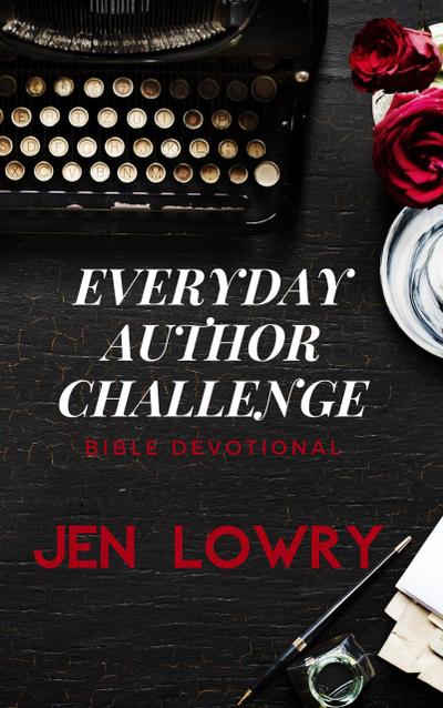 Everyday Author Challenge: Bible Devotional
