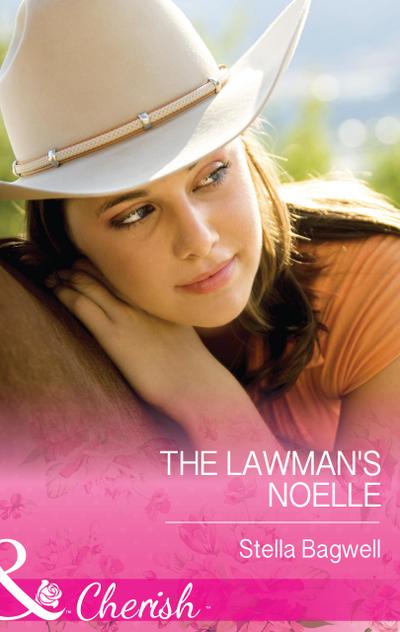 The Lawman’s Noelle (Mills & Boon Cherish) (Men of the West, Book 30)