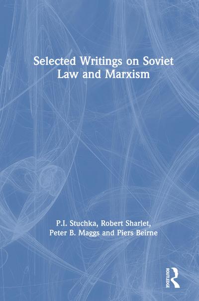 Selected Writings on Soviet Law and Marxism
