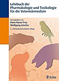 Lehrbuch der Pharmakologie und Toxikologie für die Veterinärmedizin