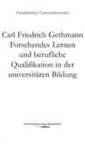 Forschendes Lernen und berufliche Qualifikation in der universitaren Bildung Carl Friedrich Gethmann Author