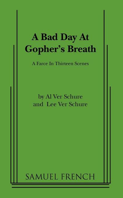 A Bad Day at Gopher’s Breath