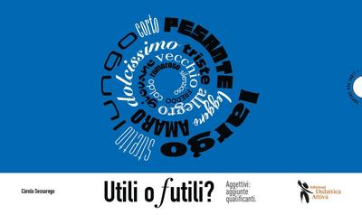 Sessarego, C: Utili o futili? Aggettivi: aggiunte qualifican