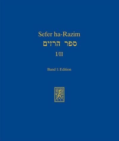 Sefer ha-Razim I und II - Das Buch der Geheimnisse I und II