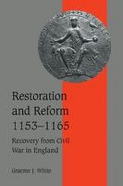Restoration and Reform, 1153 1165
