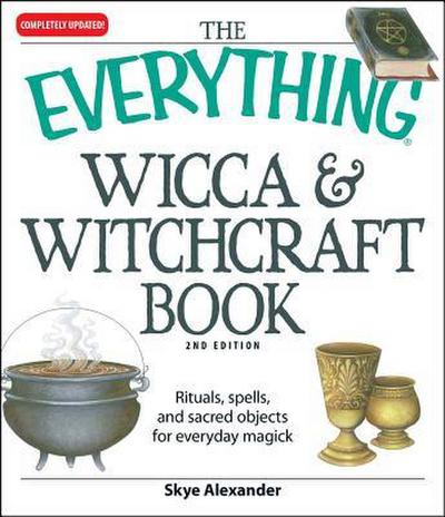 The Everything Wicca and Witchcraft Book