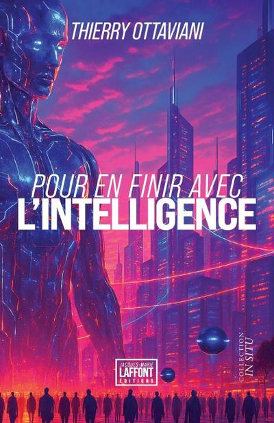 Pour en finir avec l’intelligence