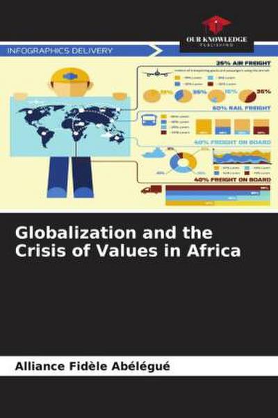 Globalization and the Crisis of Values in Africa