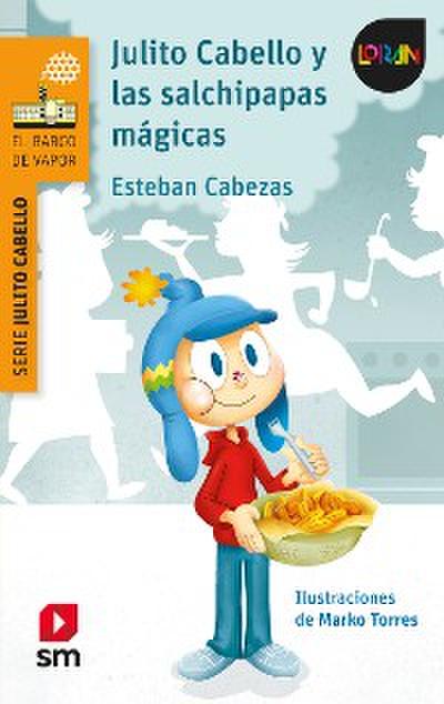 Julito Cabello y las salchipapas mágicas