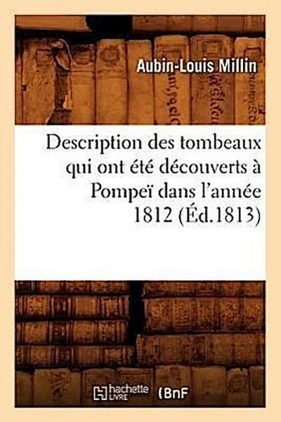 Description Des Tombeaux Qui Ont Été Découverts À Pompeï Dans l’Année 1812 (Éd.1813)