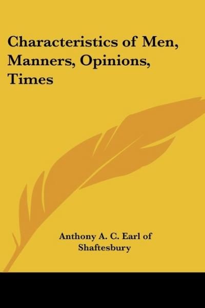 Characteristics of Men, Manners, Opinions, Times