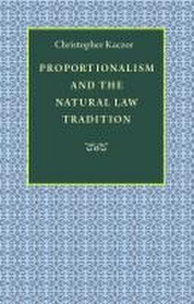 Proportionalism and the Natural Law Tradition