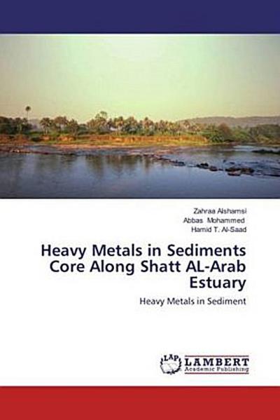 Heavy Metals in Sediments Core Along ¿Shatt AL-Arab Estuary