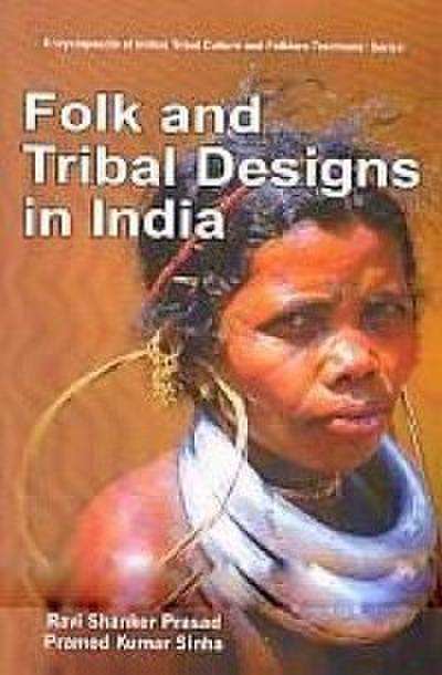 Encyclopaedia Of Indian Tribal Culture And Folklore Traditions (Folk And Tribal Designs In India)