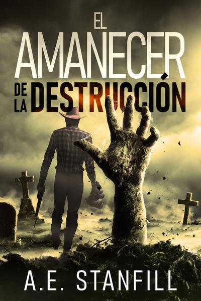 El Amanecer de la Destrucción