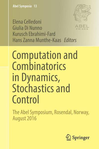 Computation and Combinatorics in Dynamics, Stochastics and Control