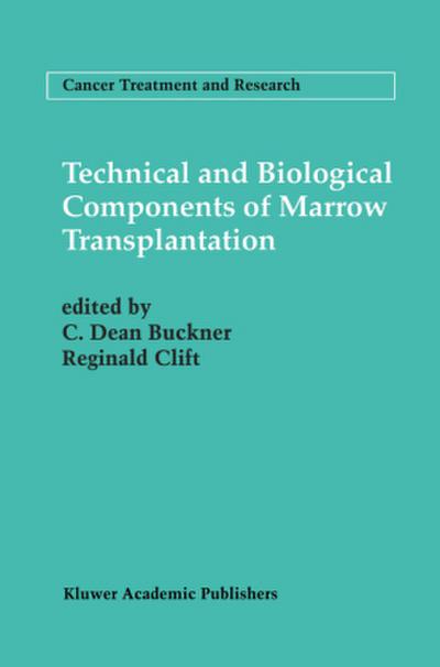 Technical and Biological Components of Marrow Transplantation