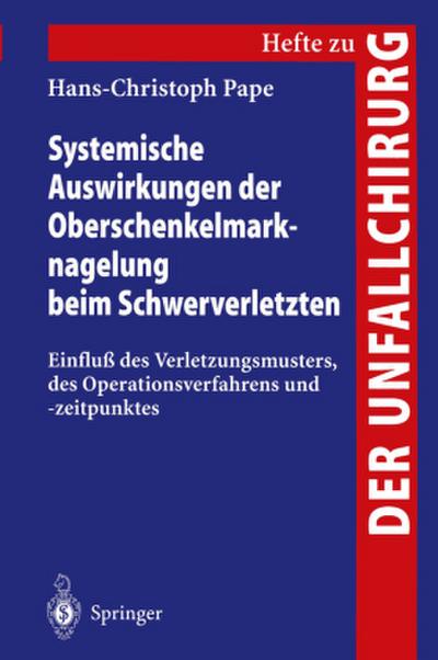 Systemische Auswirkungen der Oberschenkelmarknagelung beim Schwerverletzten