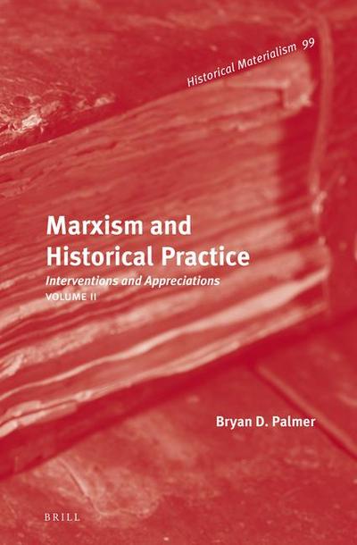 Marxism and Historical Practice (Vol. II)