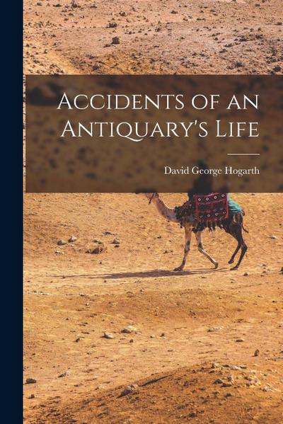 Accidents of an Antiquary’s Life