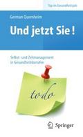 Und jetzt Sie! – Selbst- und Zeitmanagement in Gesundheitsberufen