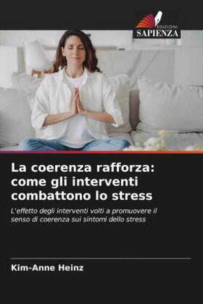 La coerenza rafforza: come gli interventi combattono lo stress