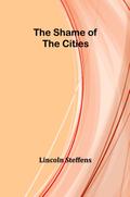 The Shame of the Cities