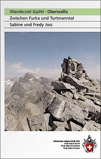 Wanderziel Gipfel - Oberwallis