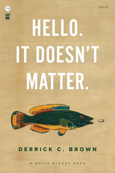 Hello. It Doesn’t Matter.
