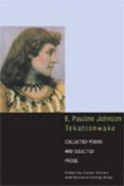 E. Pauline Johnson, Tekahionwake