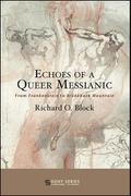 Echoes of a Queer Messianic