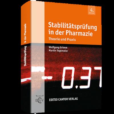 Stabilitätsprüfung in der Pharmazie 4. Auflage