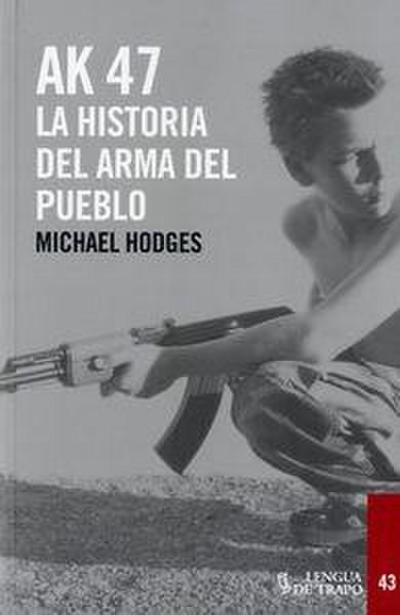 AK-47: El arma del pueblo
