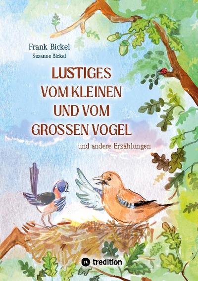 Lustiges vom kleinen und vom großen Vogel