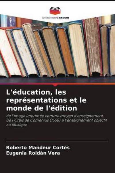 L’éducation, les représentations et le monde de l’édition