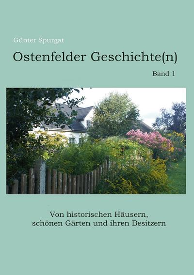 Ostenfelder Geschichte(n), Band 1